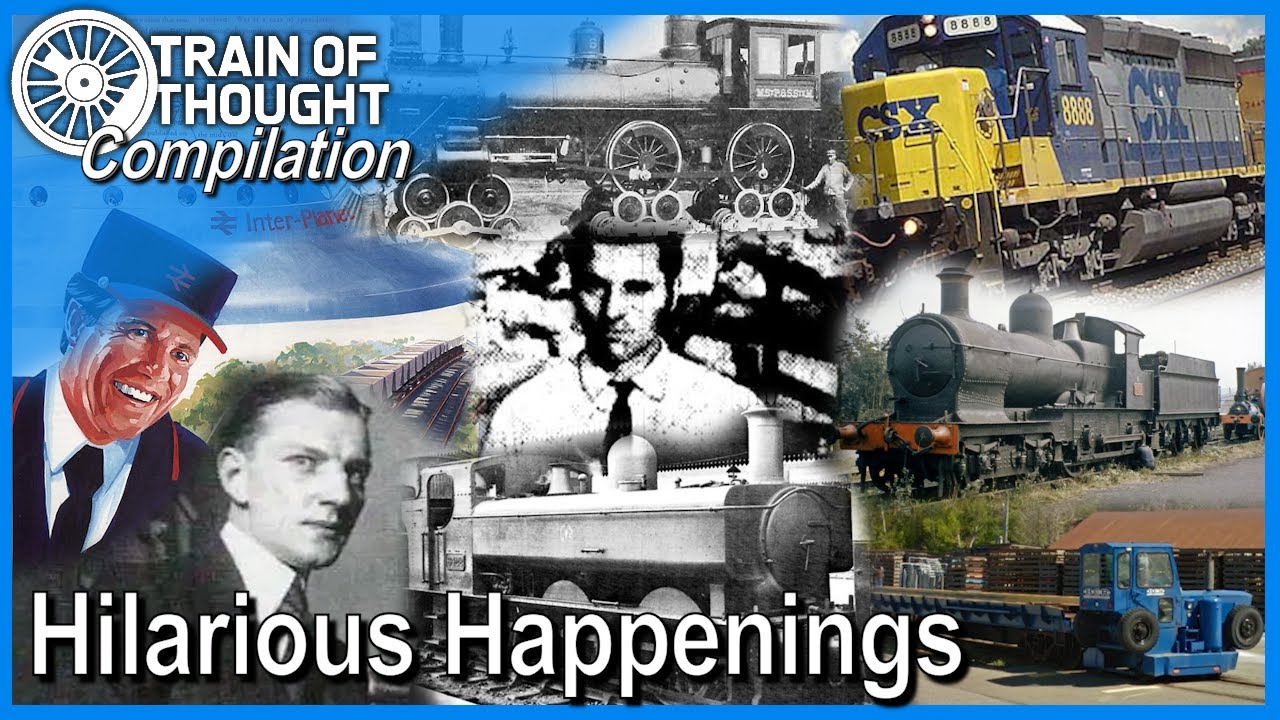 Train of Thought COMPILATION - Random Funny Railway Stories