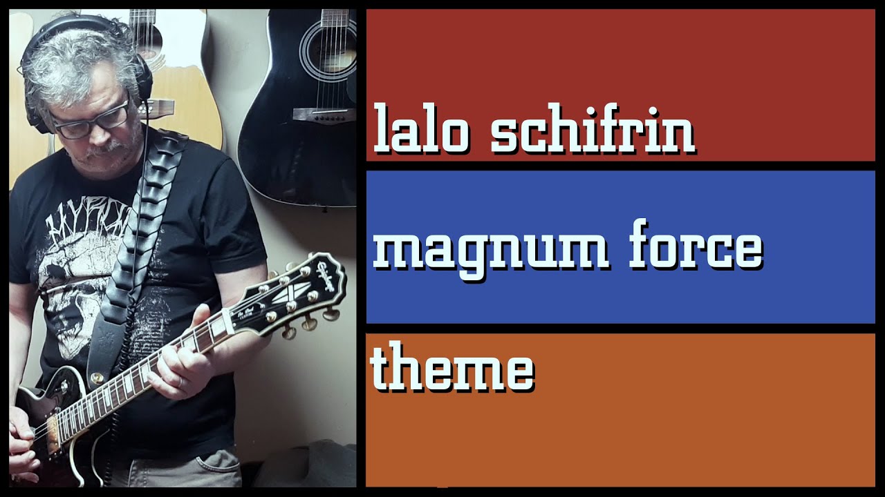 Magnum Force theme - Lalo Schifrin Cover