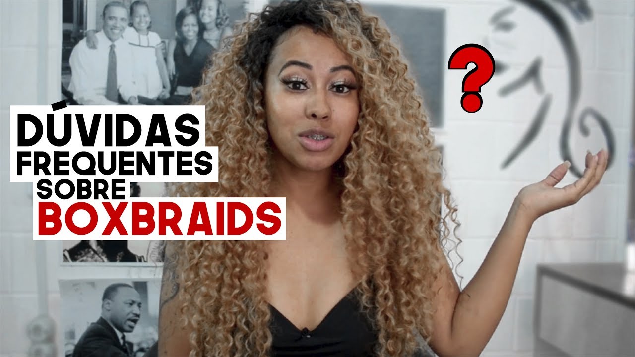 TRAN&Ccedil;A BOX BRAIDS | D&uacute;vidas - Brunex Hair