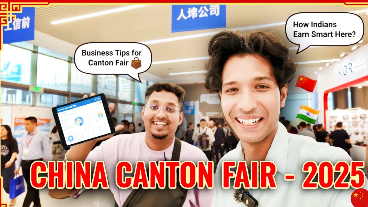 🇨🇳 சீன Canton Fair ல் Indians எப்படி Smart ah Earn பண்ணலாம் 💼 | with @BusinessTamizha