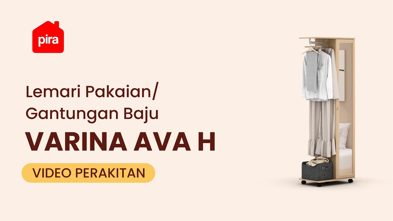 Tutorial Perakitan PIRA - Varina Ava H Lemari Pakaian / Gantungan Baju