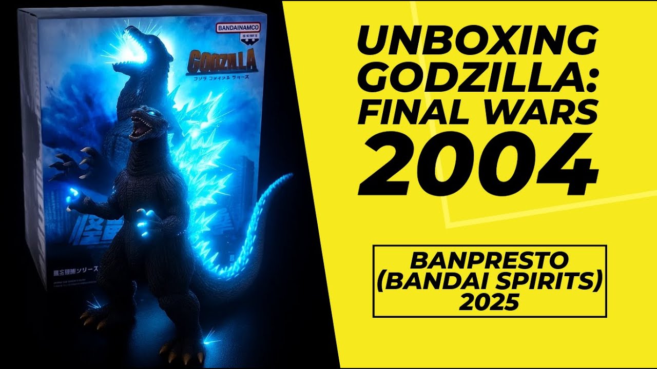 Unboxing Godzilla: Final Wars 2004 | Banpresto (Bandai Spirits) 2025 | en español