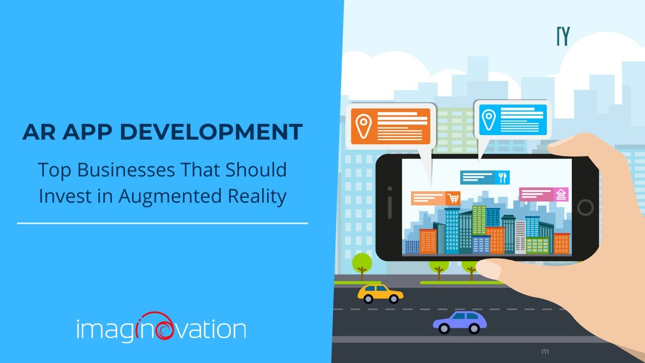 AR App Development: Businesses That Should Invest in Augmented Reality