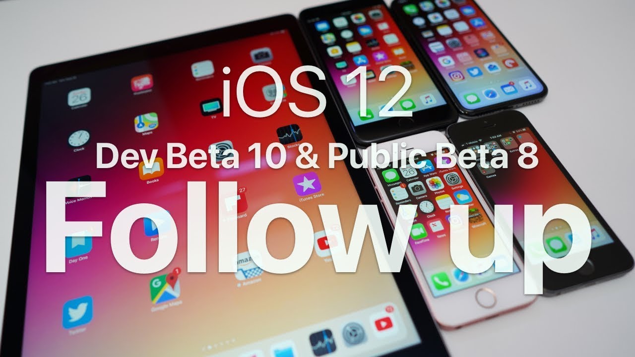 iOS 12 Beta 10 and Public Beta 8 Follow up - So Close!