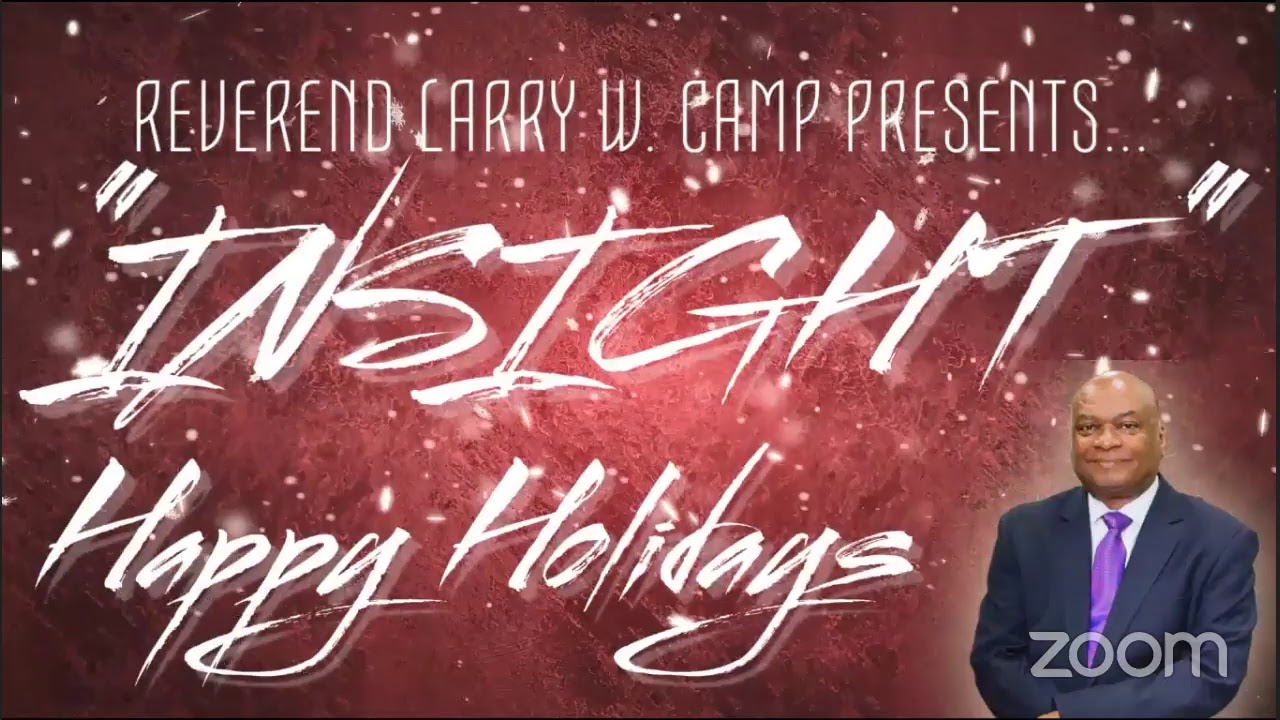 Rev. Larry W. Camp Presents... INSIGHT: Episode 23, Reverend Dr. Herman Washington