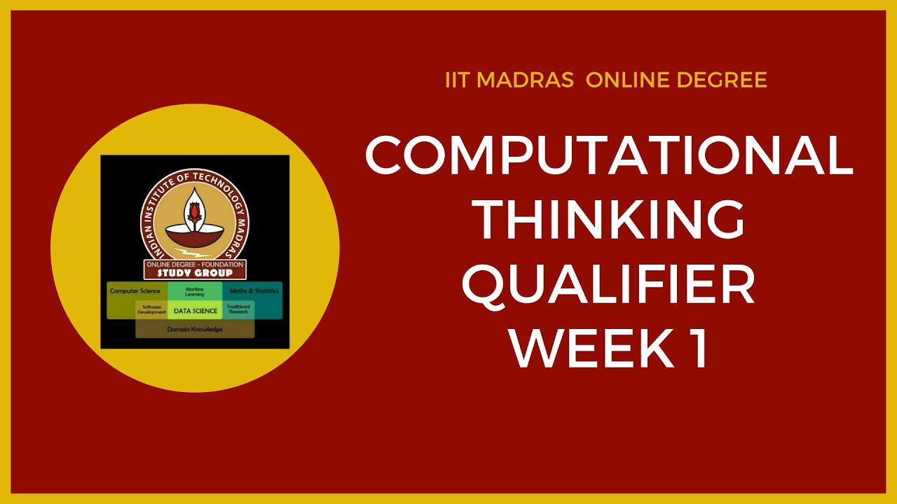 Computational Thinking Week-1| How To Prepare For Qualifier | IIT Madras Bsc Online Degree | Diploma