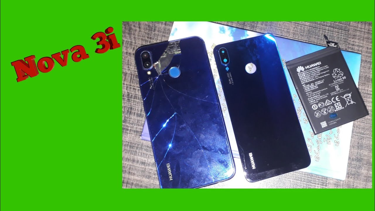 Huawei nova 3i battery and back glass replacement | huawei nova 3i back glass replacement 2020