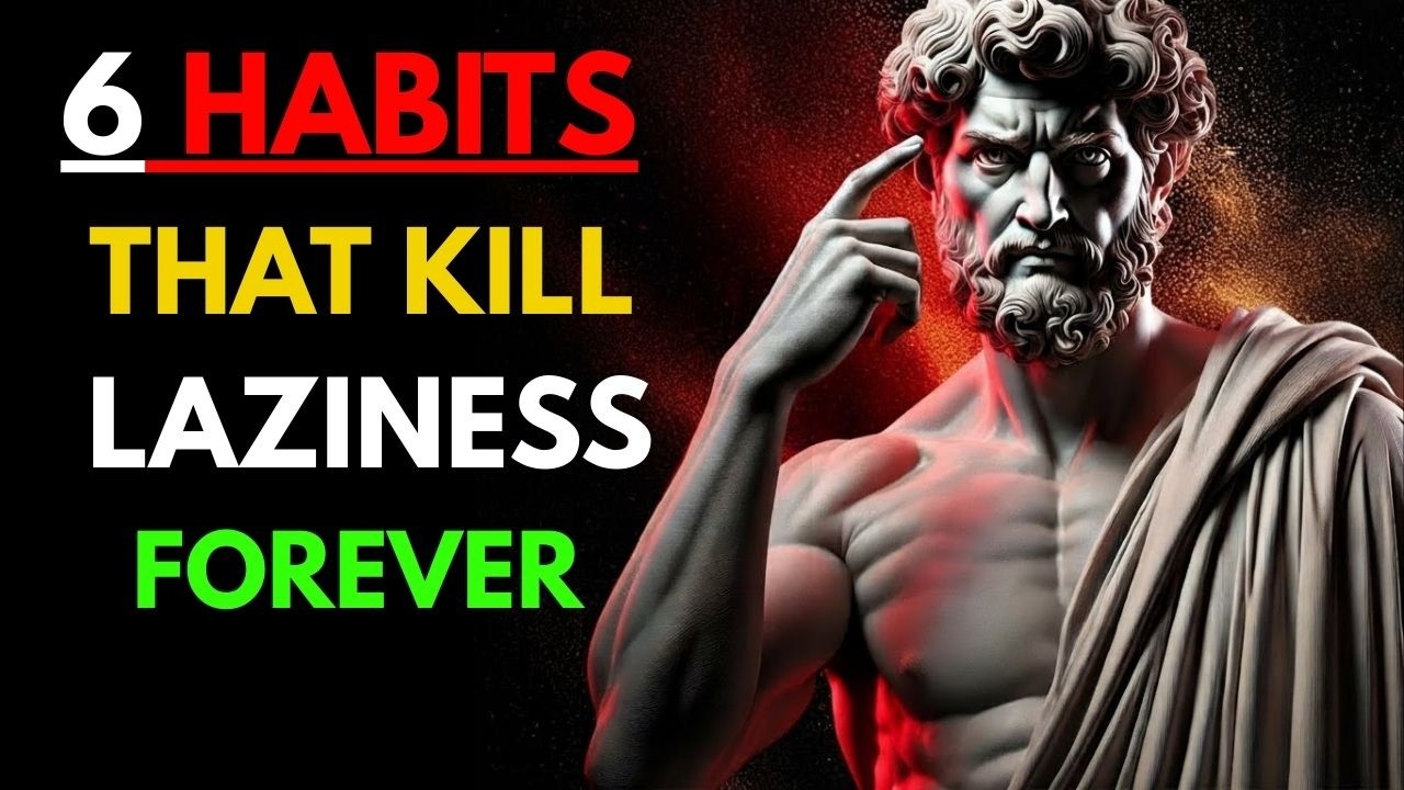6 WAYS TO OVERCOME LAZINESS – STOIC PHILOSOPHY
