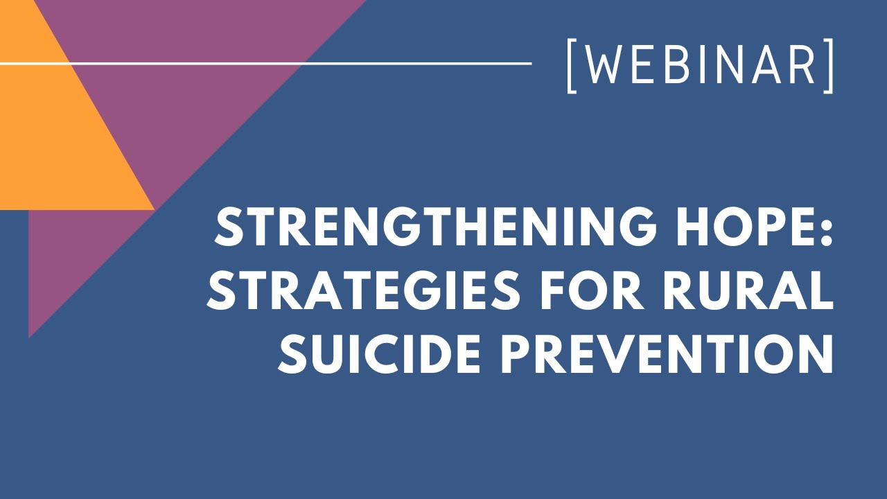 Strengthening hope: Strategies for rural suicide prevention