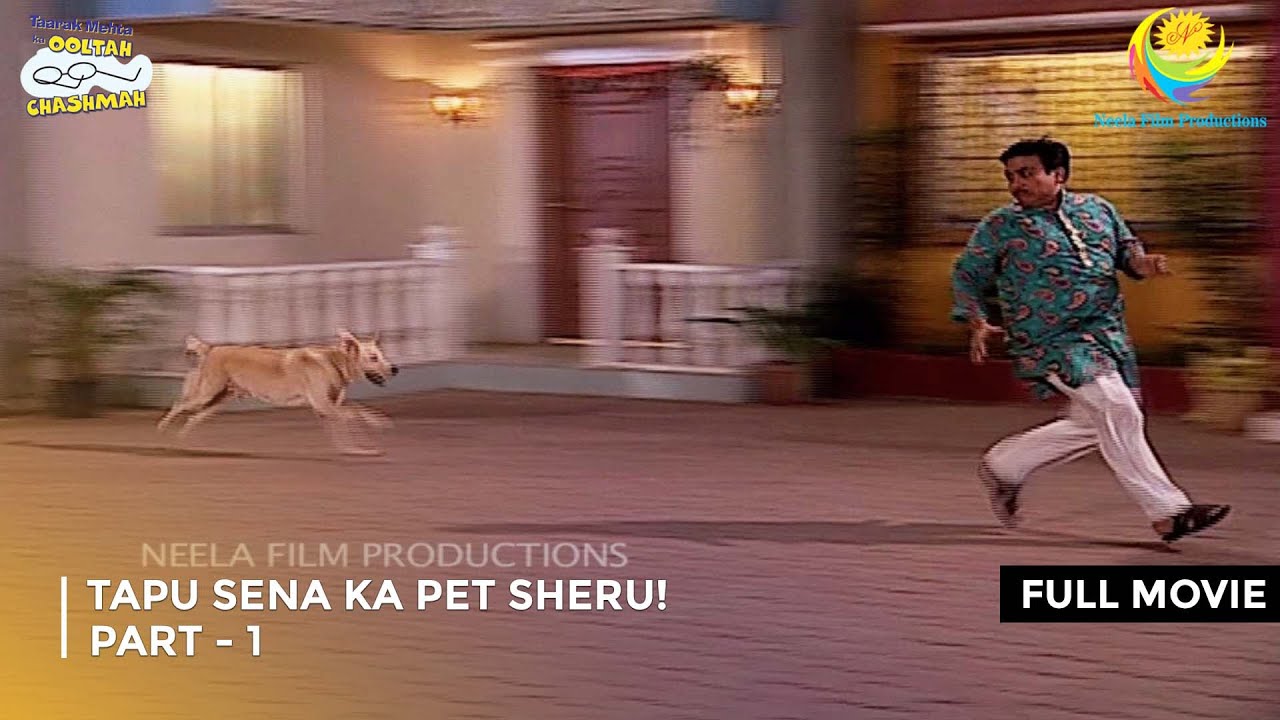 Tapu Sena Ka Pet Sheru! I FULL MOVIE | PART 1 I Taarak Mehta Ka Ooltah Chashmah Ep 1089 to 1092