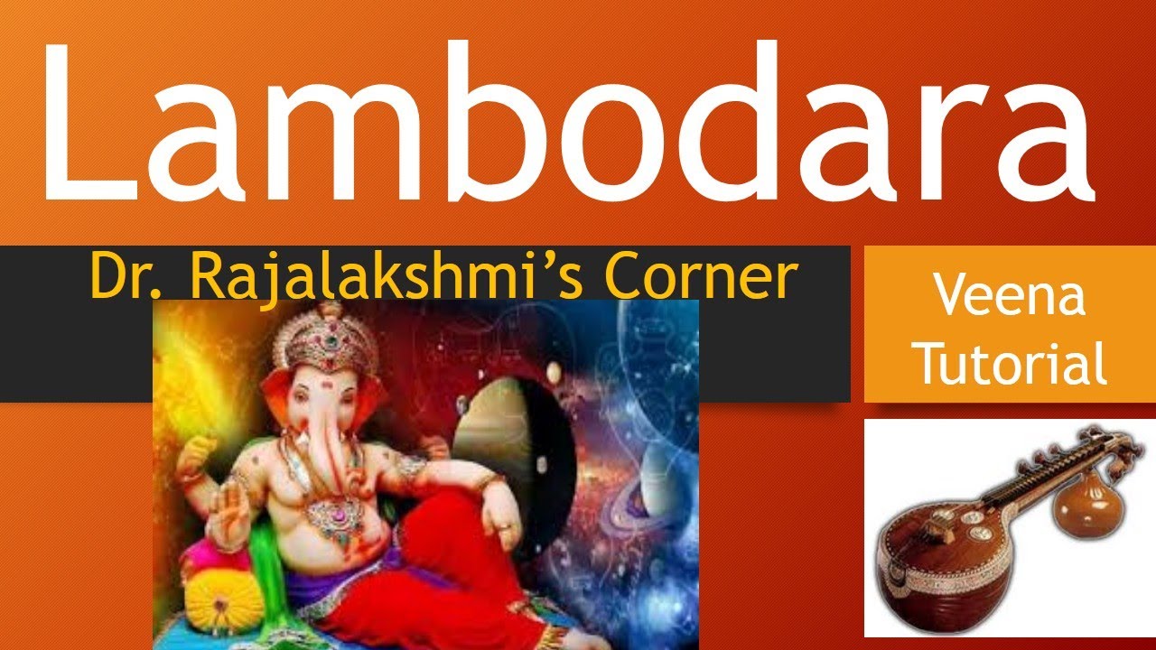Sri Gana Nadha | Lambodhara | Veena Tutorial | Carnatic Notes | Swarams | Dr.Rajalakshmi