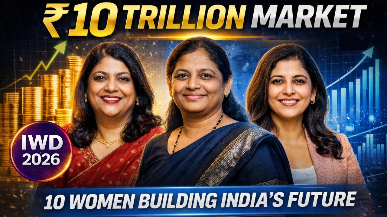 How India’s Top 10 Women Rule the ₹10 Trillion Market | International Women's Day 2026 Special