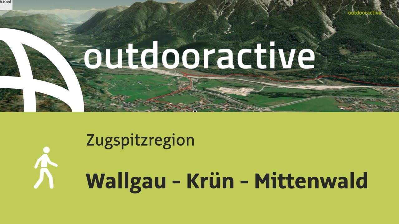 Wanderung in der Zugspitzregion: Wallgau - Kr&uuml;n - Mittenwald