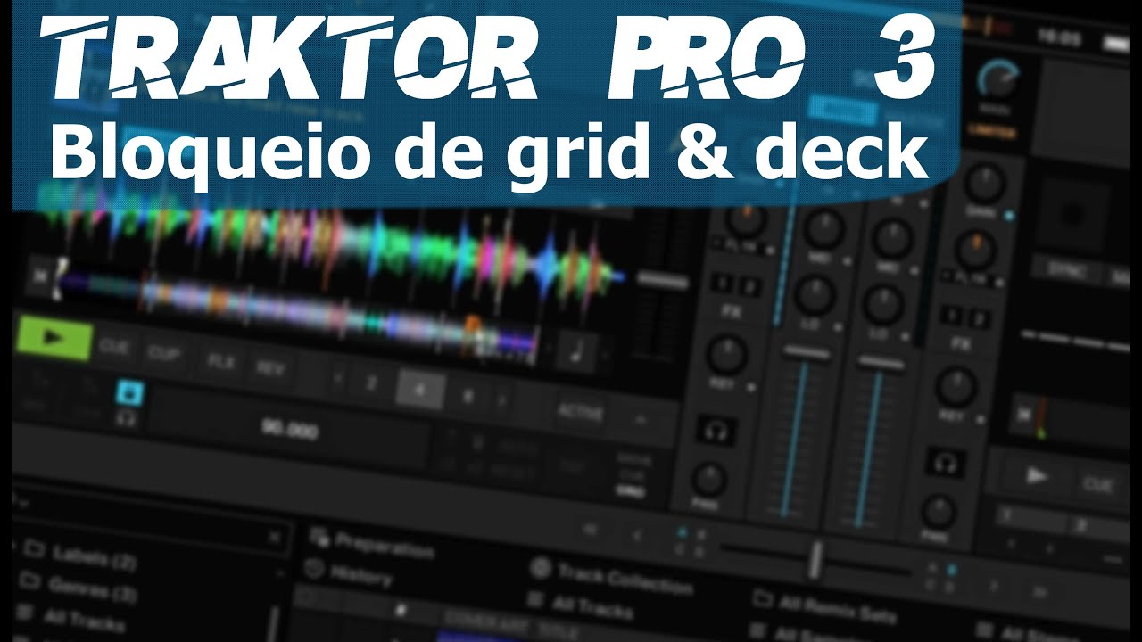 Traktor Pro 3 🔒Bloqueio de grid e deck