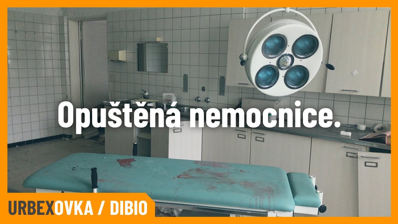Velký průzkum opuštěné nemocnice #URBEXovka