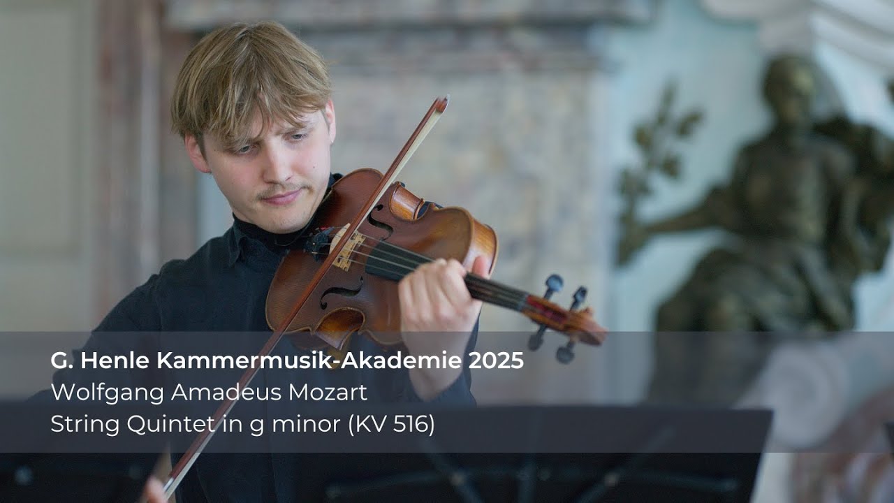 G. Henle Kammermusik-Akademie 2025 – W. A. Mozart: String Quintet in g minor (KV 516)