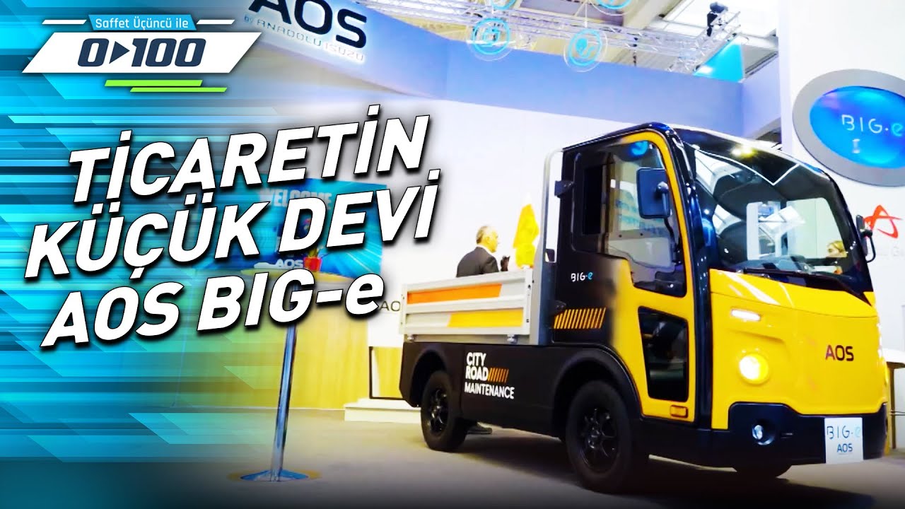 Yeni %100 Elektrikli AOS Big-e Kamyonetini Keşfedin! | 0'dan 100'e