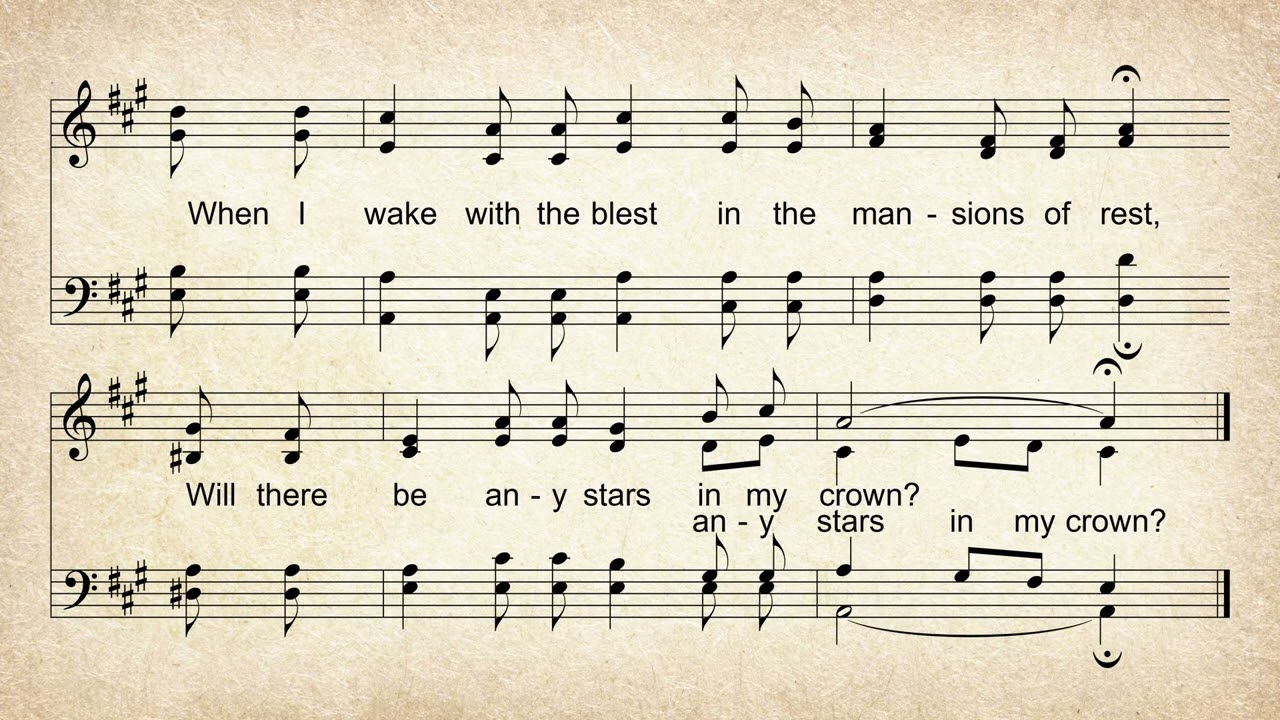 Will There Be Any Stars in My Crown - Piano Hymn