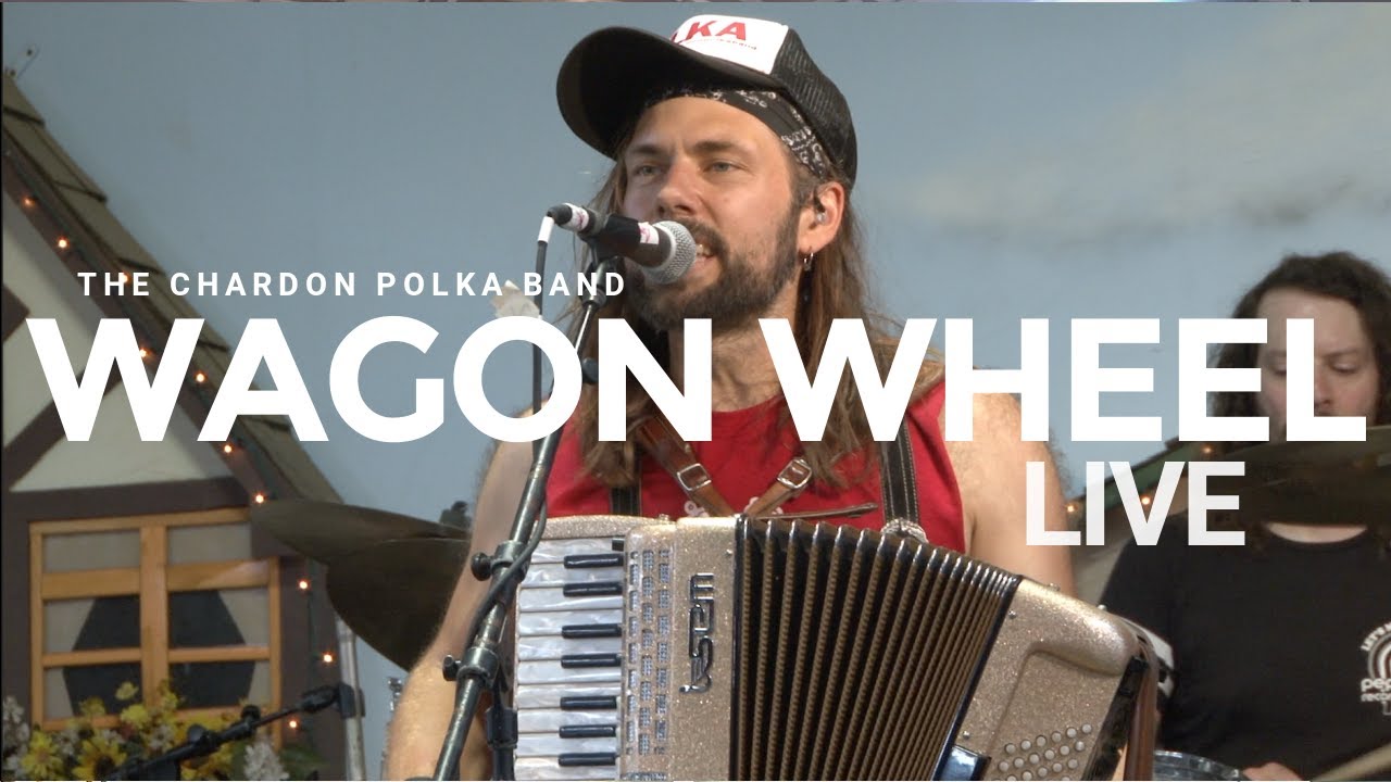 Wagon Wheel - The Chardon Polka Band LIVE @ Mt. Angel Oktoberfest
