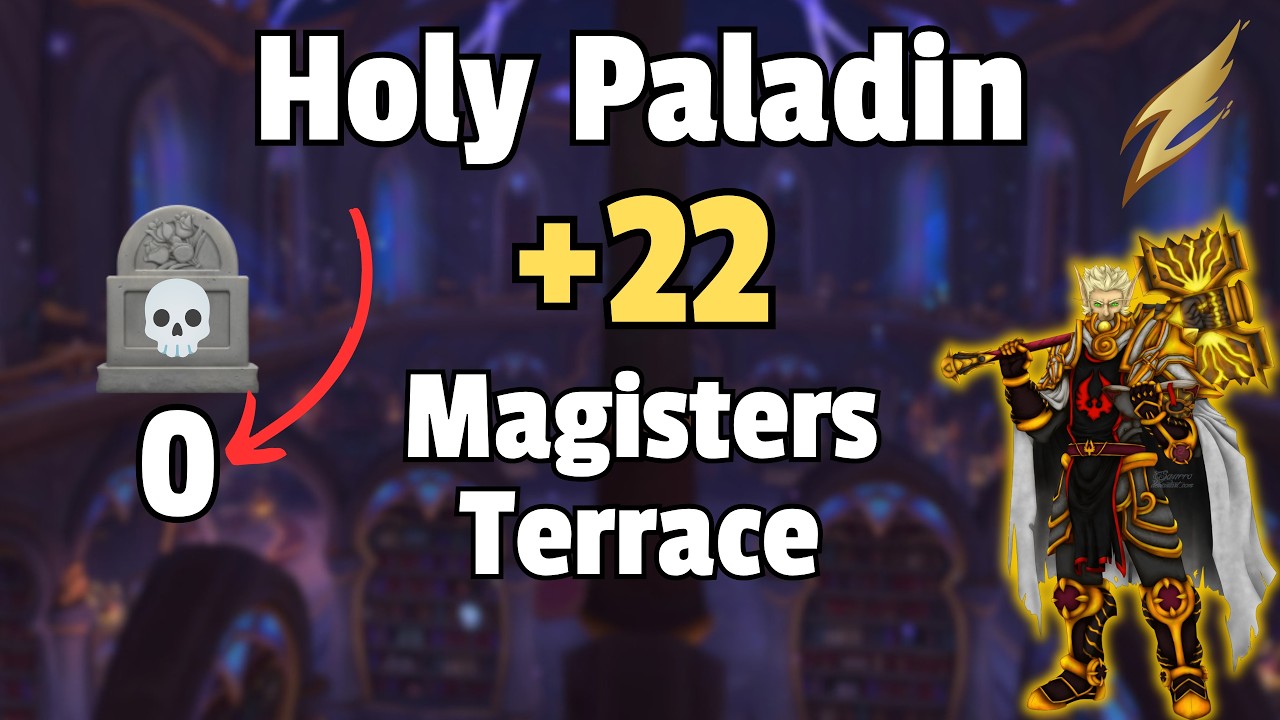 +22 Magisters Terrace | Holy Paladin Pov