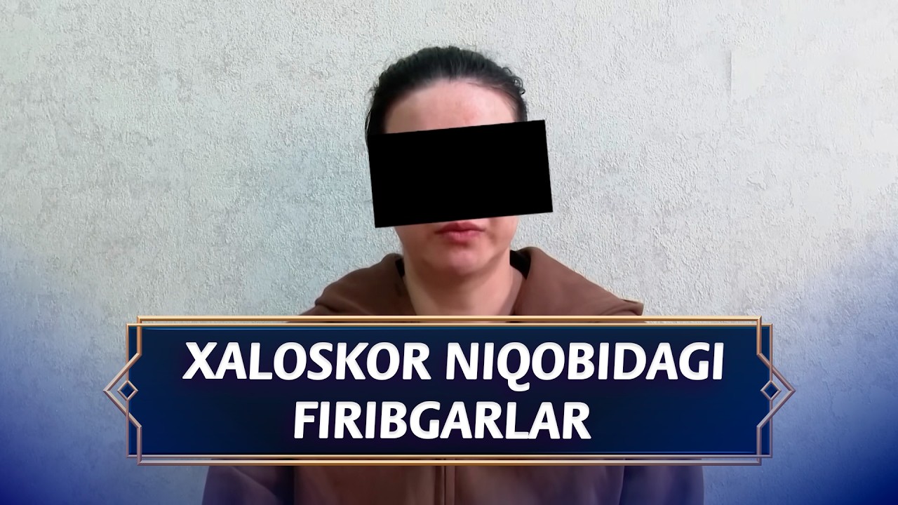 Xaloskor niqobidagi firibgarlar