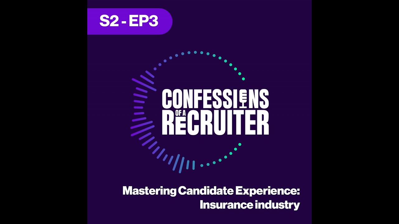 Mastering Candidate Experience: Insurance industry | COAR S2-EP3