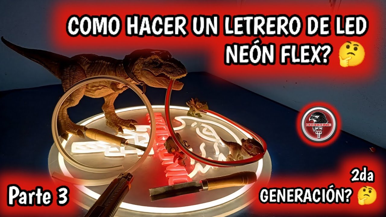 Cómo hacer un letrero de led neón de 2da generación? 😱 Parte 3
