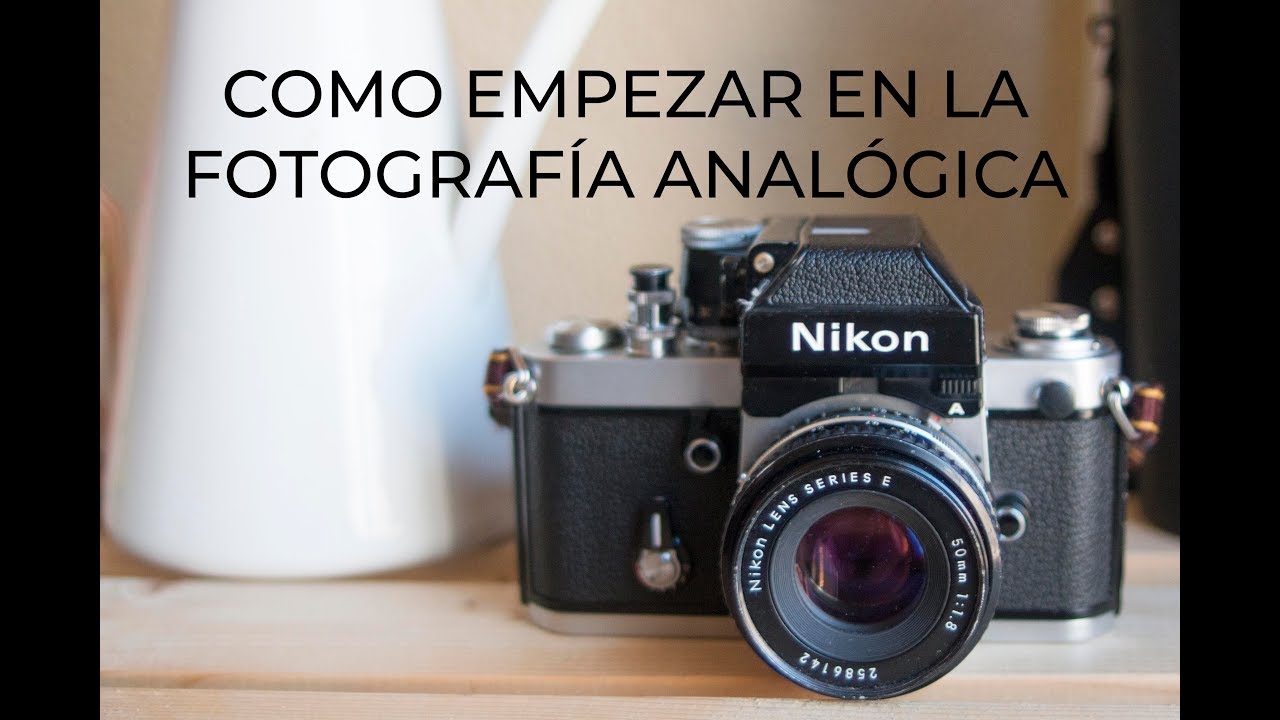 10 CONSEJOS PARA EMPEZAR EN LA FOTOGRAFÍA ANALÓGICA | LEO AMAYA