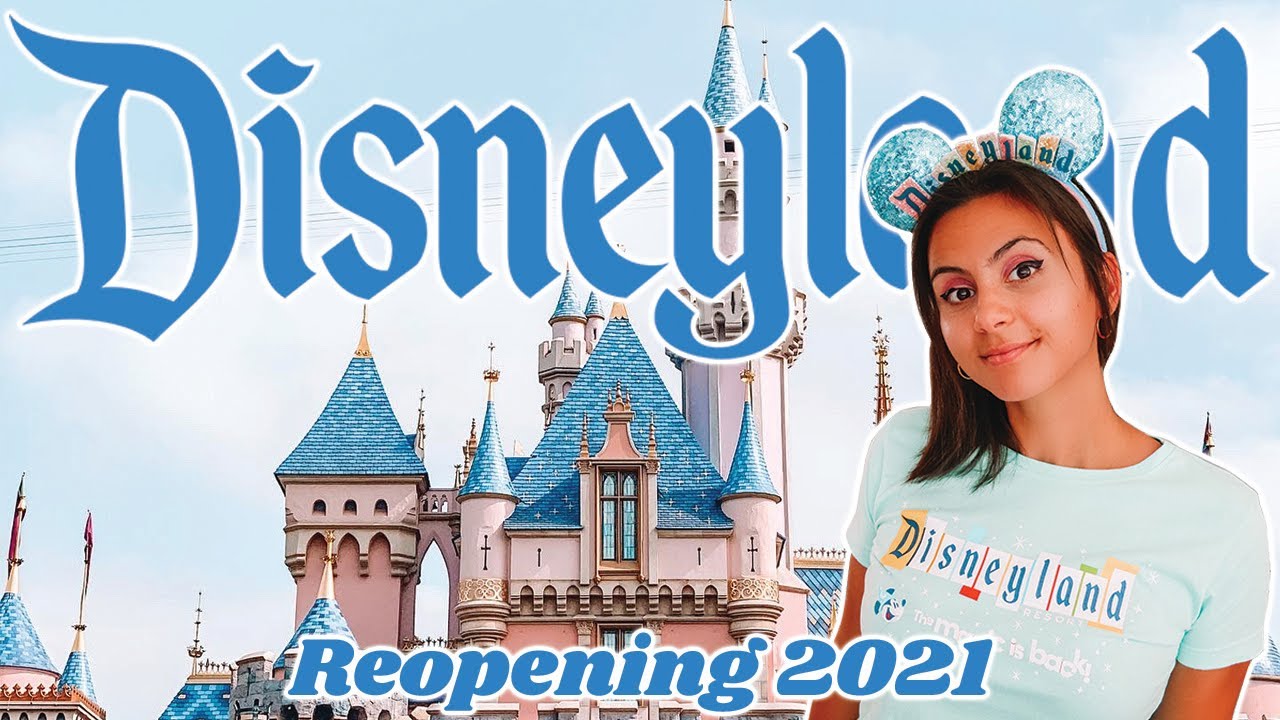 Disneyland Reopening Week May 2021 || Disneyland & California Adventure