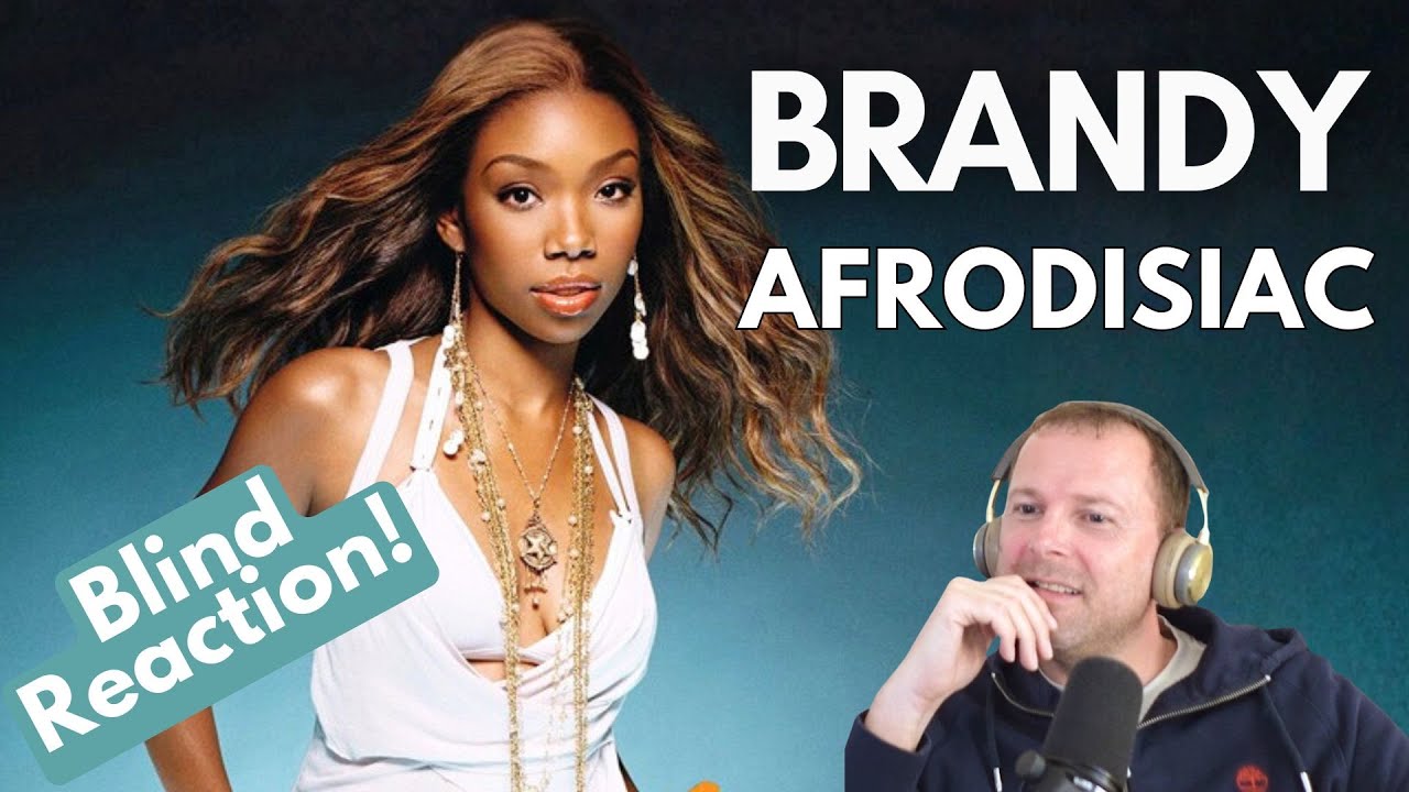 BRANDY - AFRODISIAC (Blind Reaction - first listen to a CLASSIC!)