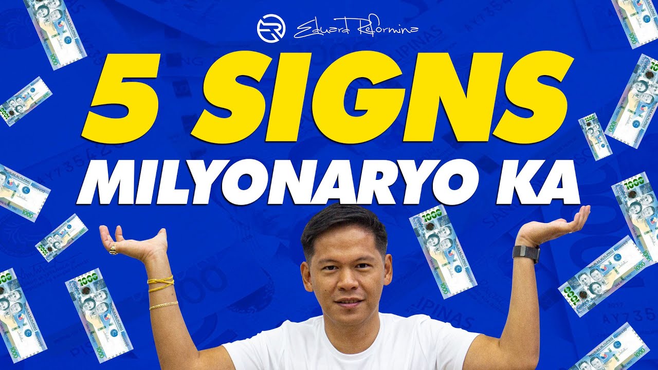 5 Signs Na Magiging Millionaire Ka (Paano Umasenso At Maging Milyonaryo)