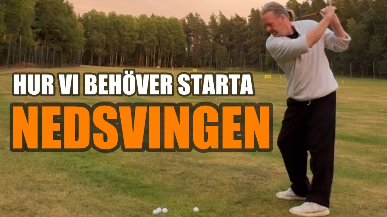 Nedsvingen, hur kan vi starta rätt?