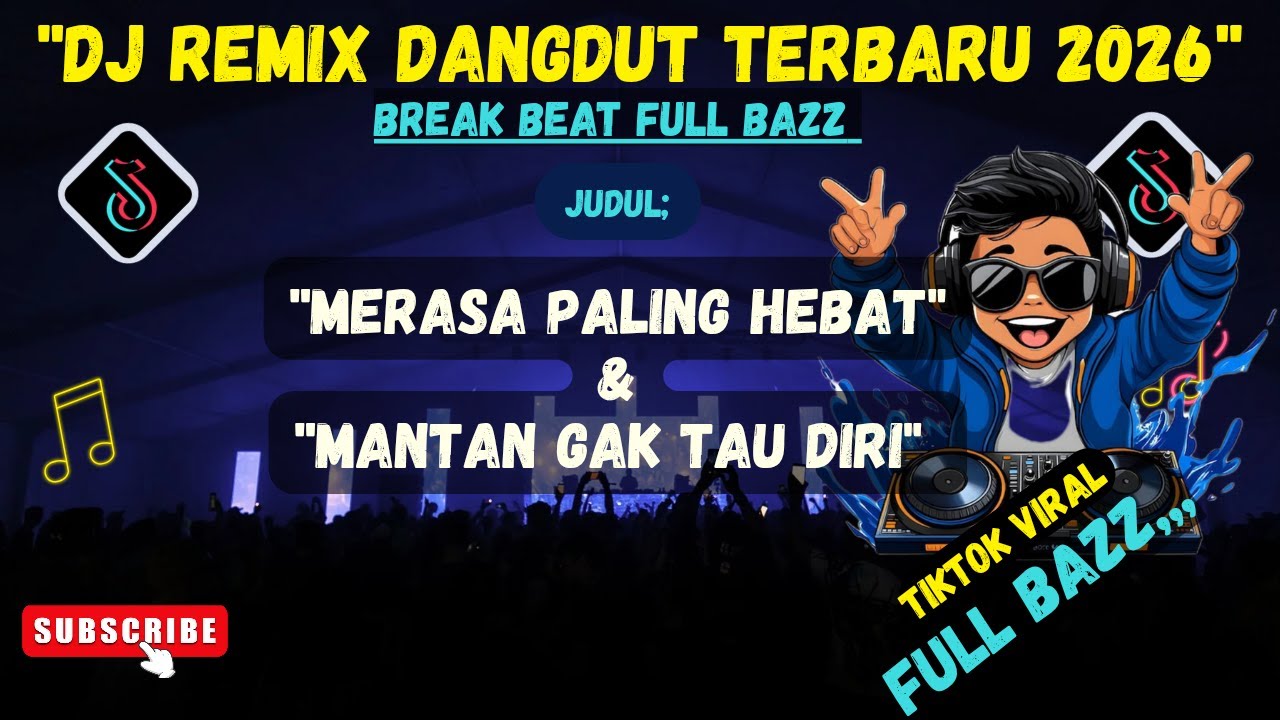 DJ Remix Dangdut Break Beat Viral TikTok 🔊 BAZZ NENDANG|| 🎵SI PALING JAGO 🎵 MANTAN GA TAU DIRI