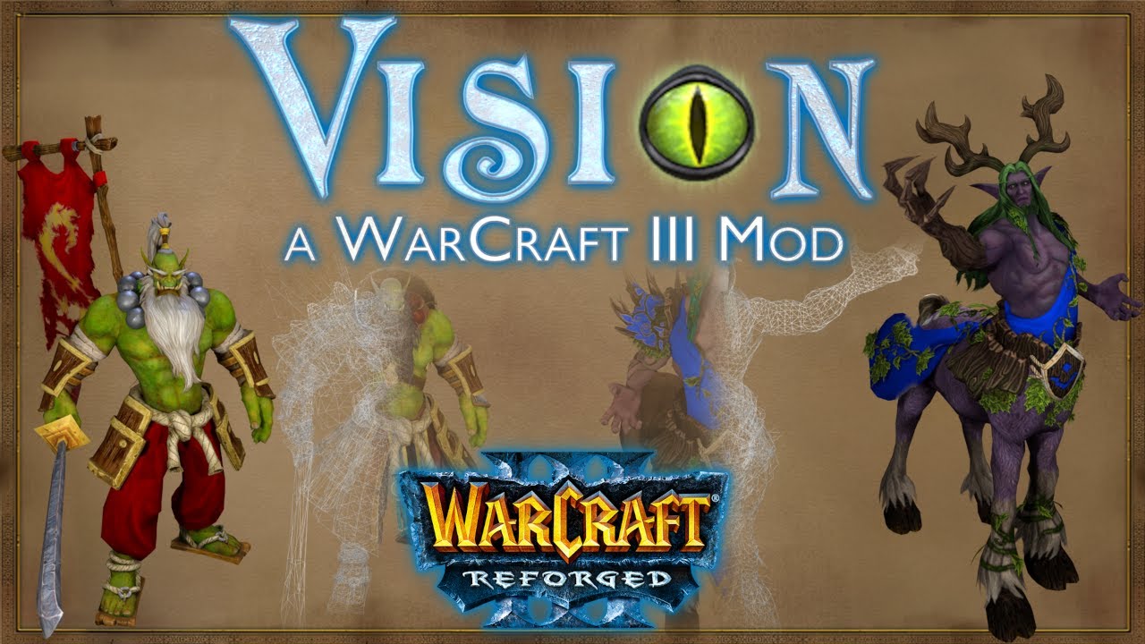 Vision Mod - Warcraft 3 Reforged Updated Graphics