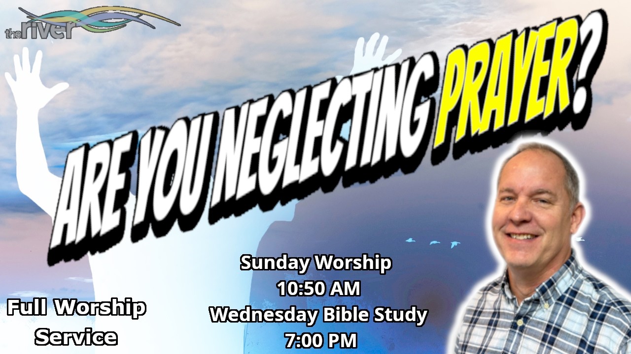 Are You Neglecting Prayer? [1 Kings 18: 30]