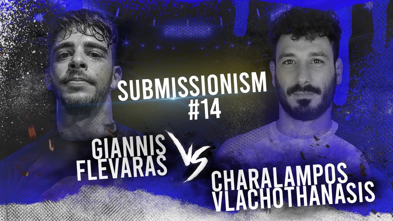 Submissionism 14: Giannis Flevaras vs  Charalampos Vlachothanasis Full Fight