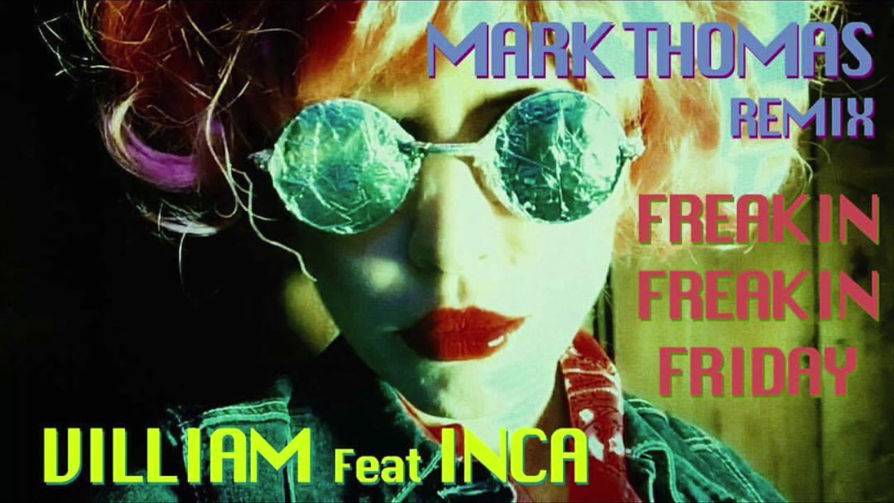 Villiam Feat. Inca med den nye single Freak Freaking Friday - 13/10/17
