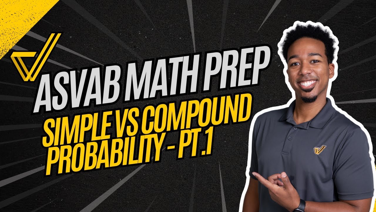 ASVAB Arithmetic Reasoning: Simple vs Compound Probability Explained!
