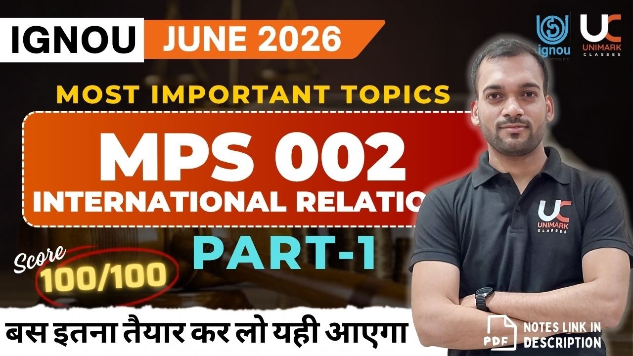 MPS 002 Part 2 | Expert Lecture for IGNOU 2026 Students | IGNOU MA Pol Sci Important Questions+Notes