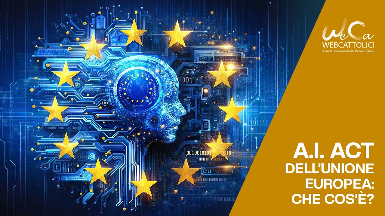 A.I. Act dell’Unione Europea: che cos’è?