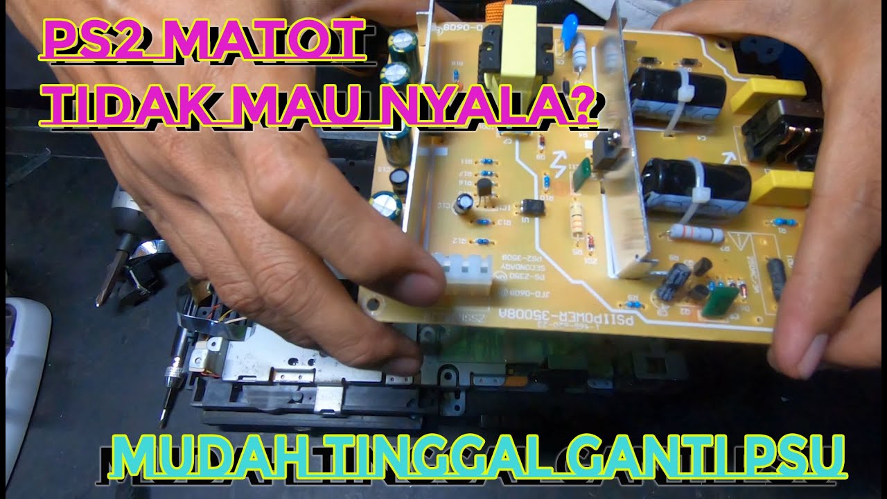 Cara mudah mengganti PSU Power Suply Unit PS2