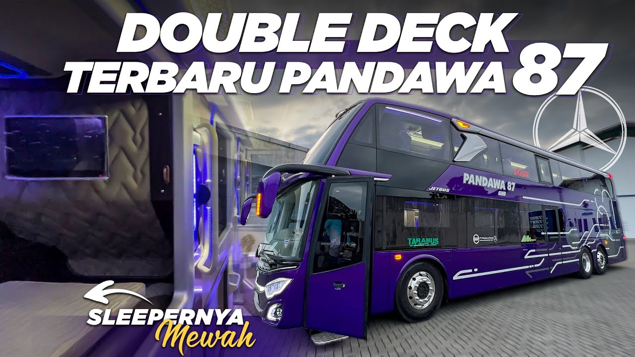 INI BUS ATAU HOTEL BERJALAN ⁉️ Rilis Bus Baru PO. Pandawa 87 Double Decker Mercedes Benz 2542