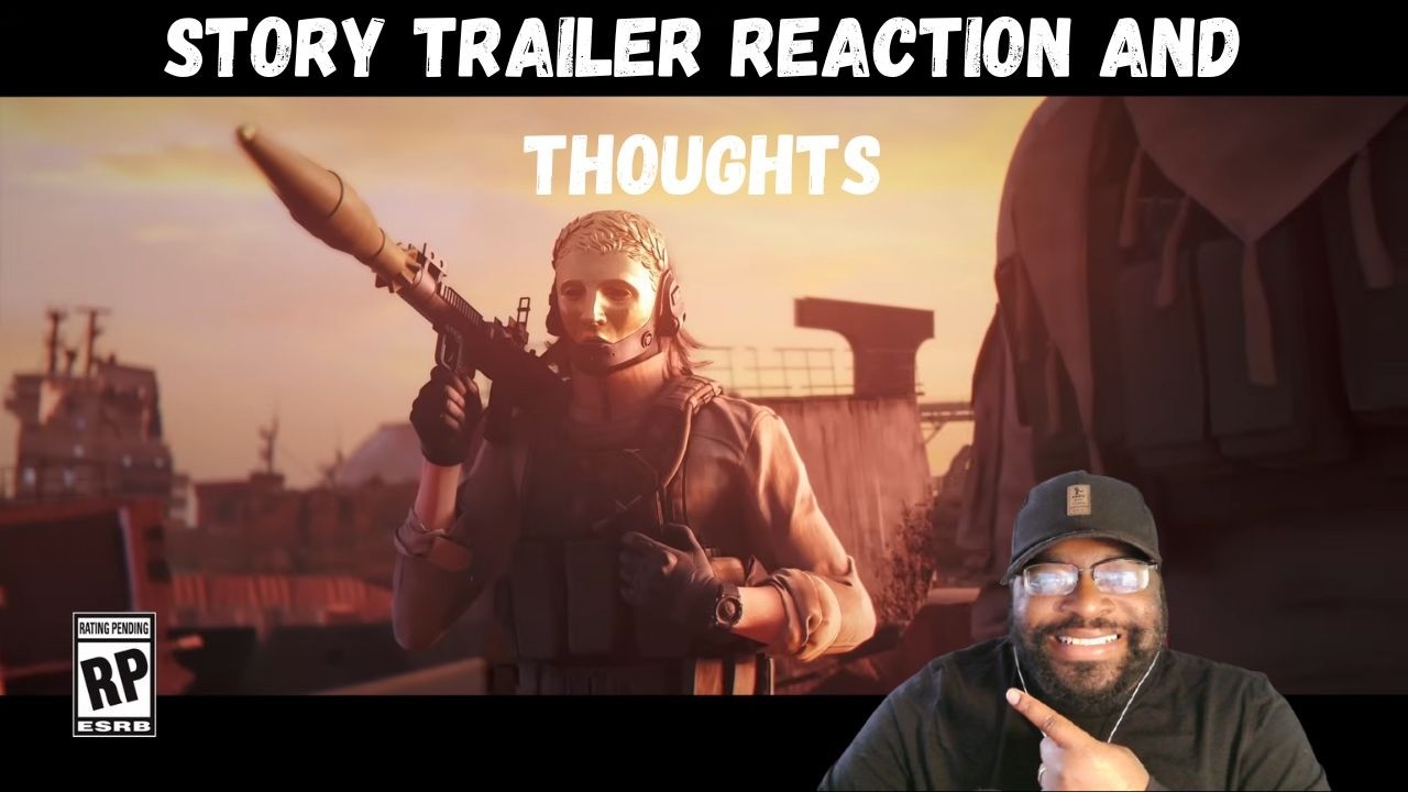 Story Trailer Reaction and Thoughts