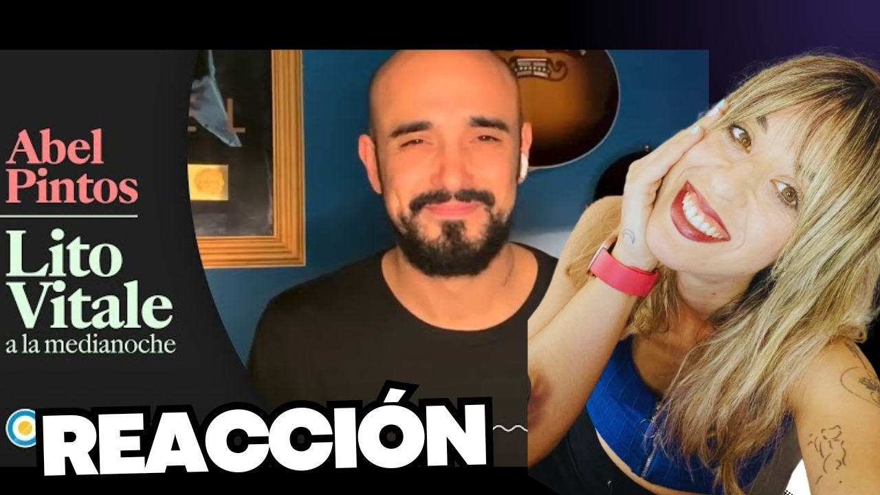REACCIÓN A CIEN AÑOS DE ABEL PINTOS Y LITO VITALE