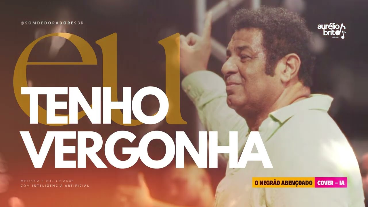 🎵 Eu Tenho Vergonha e Você Não Tem? | Hino Inédito de Adoração – Som de Adoradores