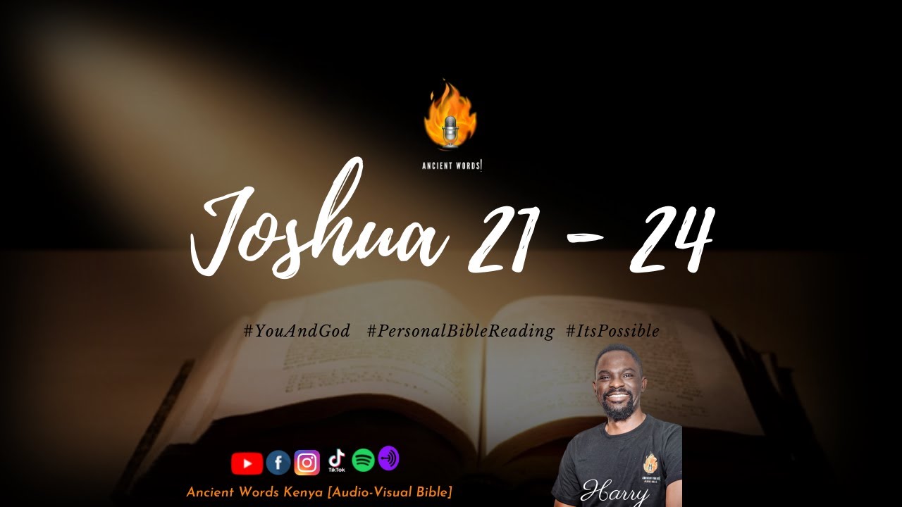 JOSHUA Chapters 21 - 24 | Audio-Visual Bible