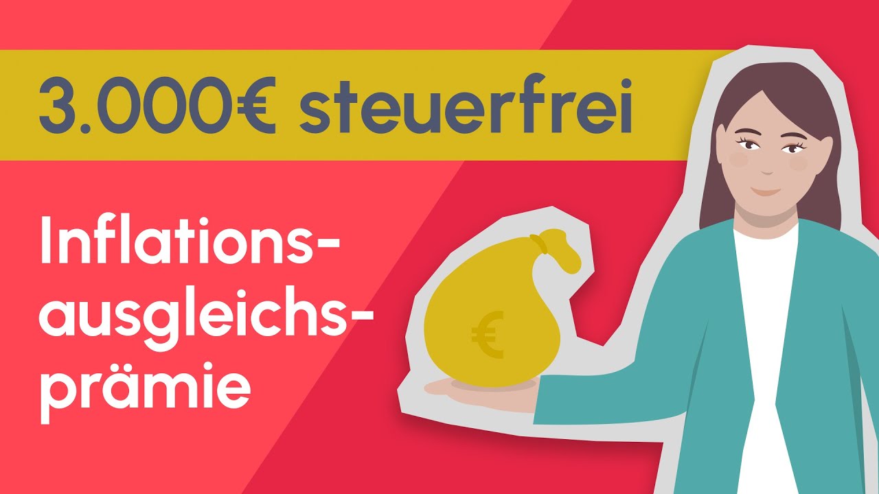 Inflationsausgleichsprämie – Sonderzahlung für alle Arbeitnehmer. Das musst du wissen!