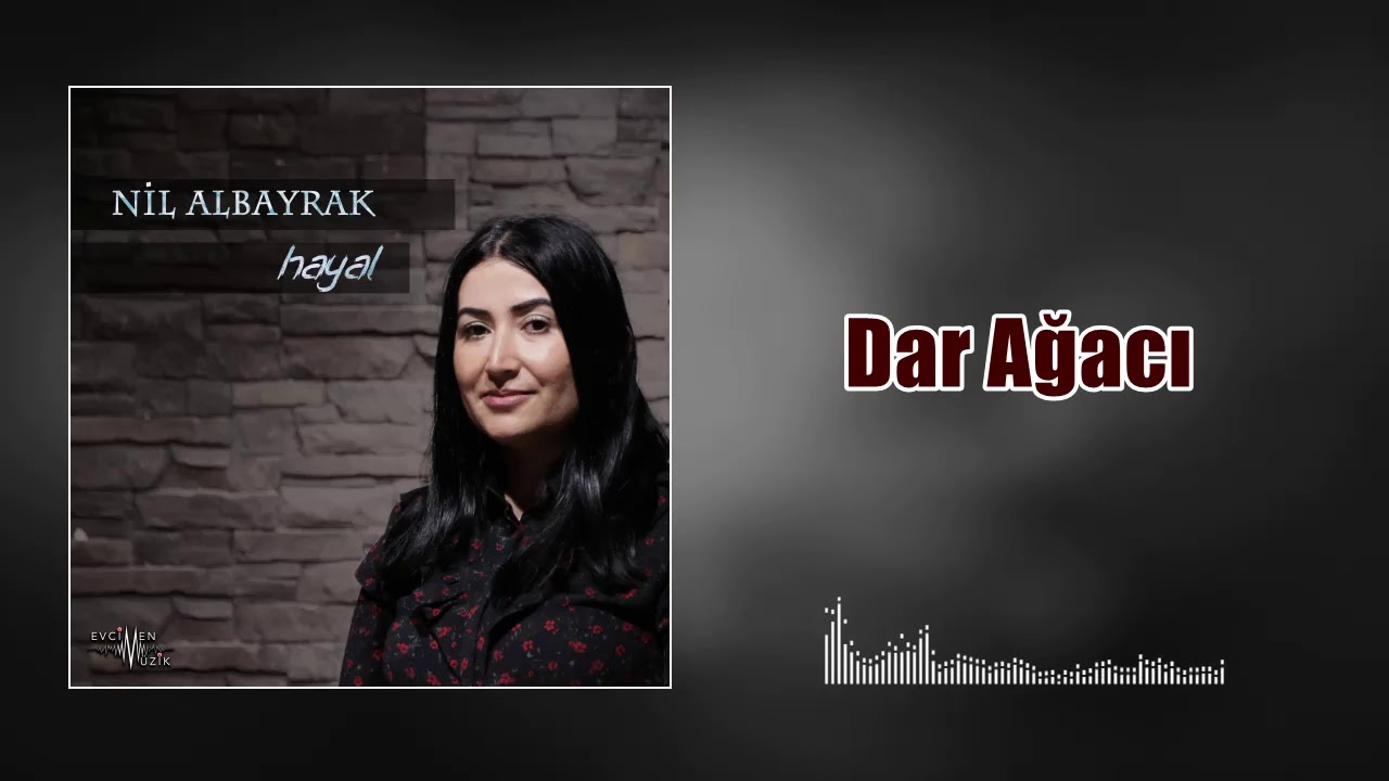 Nil Albayrak - Dar Ağacı (Official Audio)