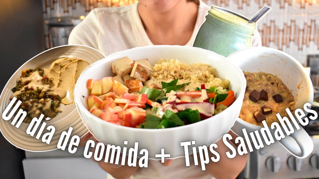 Lo que como en un día + Tips para comer más saludable y fácil