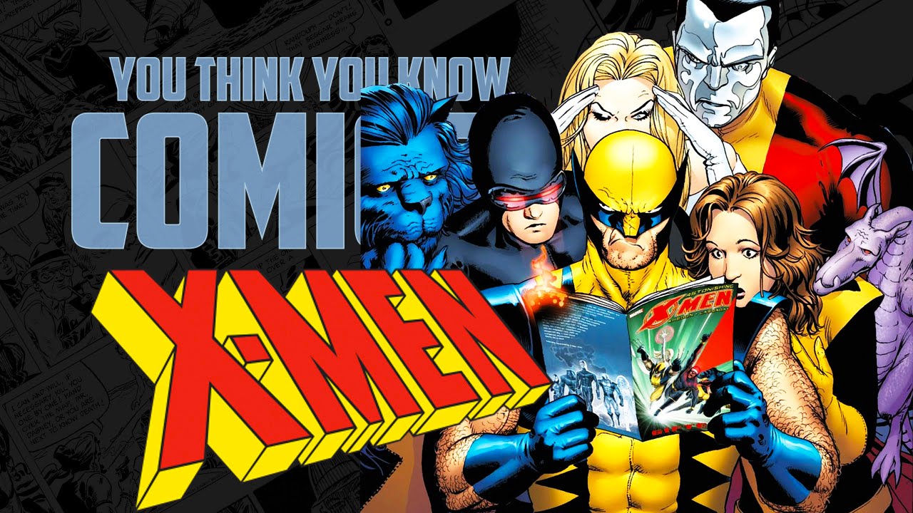 X-Men - You Think You Know Comics?